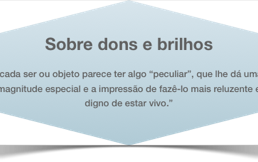 Sobre dons e brilhos