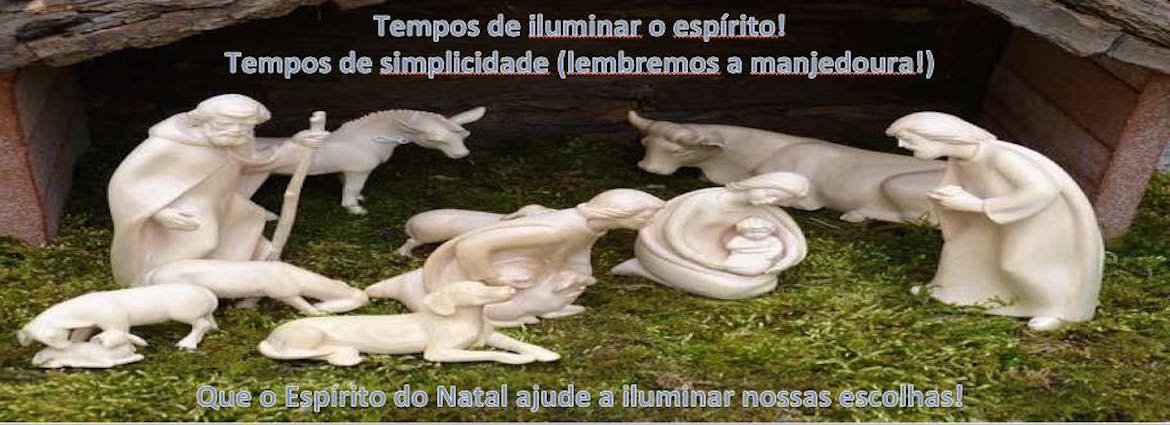 Tempos de iluminar o espírito – é natal !!!